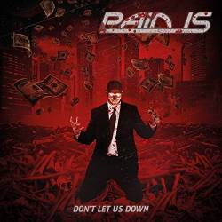 Pain Is : Don't Let Us Down